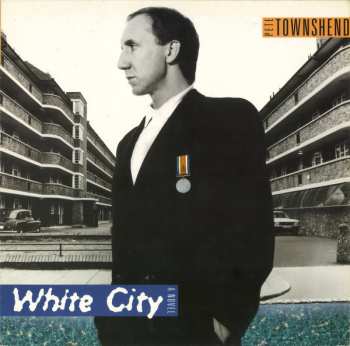 LP Pete Townshend: White City (A Novel)