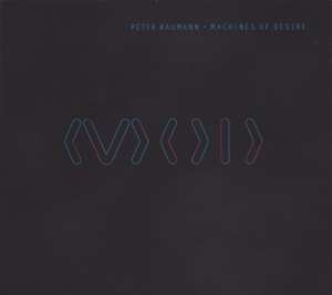 Album Peter Baumann: Machines Of Desire