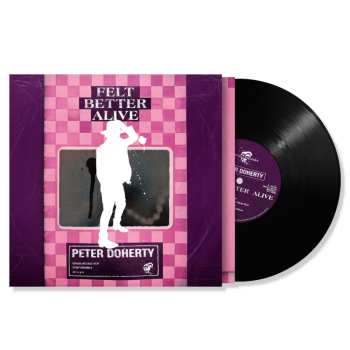 LP Peter Doherty & The Puta Madres: Felt Better Alive