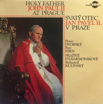 Album The Czech Philharmonic Orchestra: Holy Father John Paul II At Prague / Svatý Otec Jan Pavel II. V Praze