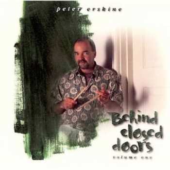 CD Peter Erskine: Behind Closed Doors Volume One
