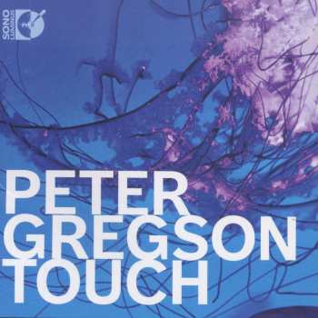 CD/Blu-ray Peter Gregson: Touch