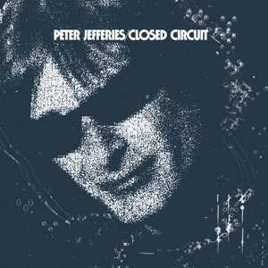 LP Peter Jefferies: Closed Circuit