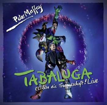 2CD Peter Maffay: Tabaluga - Es Lebe Die Freundschaft! Live