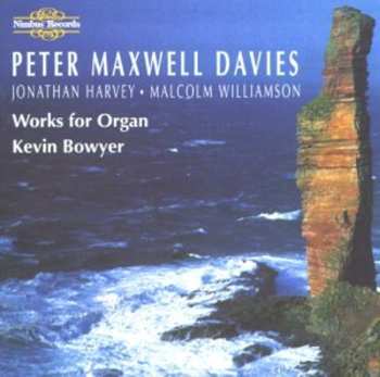 CD Peter Maxwell Davies: Works for Organ