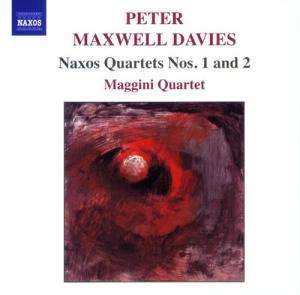 CD Peter Maxwell Davies: Naxos Quartets Nos. 1 And 2