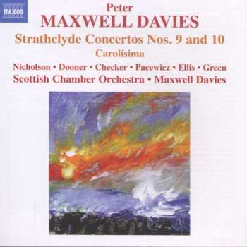 Album Scottish Chamber Orchestra: Strathclyde Concertos Nos. 9 and 10, Carolisima