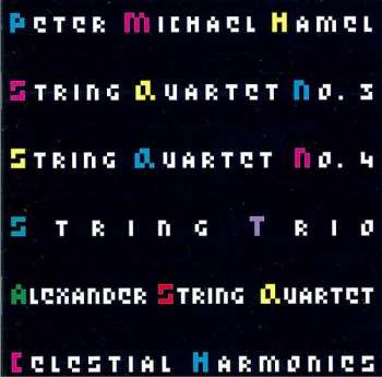 CD Peter Michael Hamel: String Quartet No. 3, String Quartet No. 4, String Trio