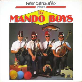 LP Peter Ostroushko: Peter Ostroushko Presents The Mando Boys