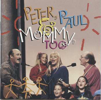 CD Peter, Paul & Mary: Peter, Paul & Mommy, Too