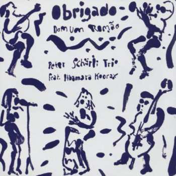 Album Peter Schärli Trio: Obrigado Dom Um Romão