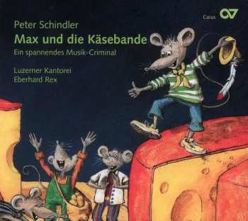 Album Peter Schindler: Peter Schindler:max Und Die Käsebande