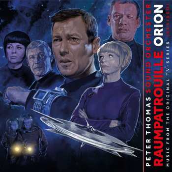 Album Peter Thomas Sound Orchestra: Raumpatrouille Orion - Music From The Original Tv Series