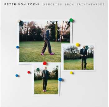 LP Peter von Poehl: Memories from Saint-Forget