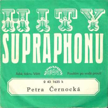 Album Petra Černocká: Adié, Řeknu Vám / Pouštím Po Vodě Proutí
