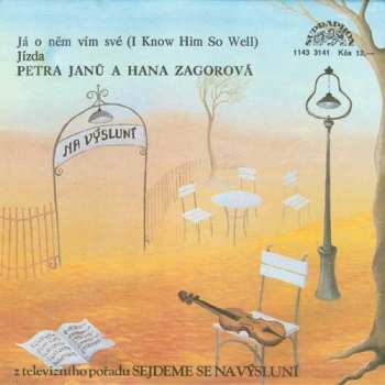 Album Petra Janů: Já O Něm Vím Své (I Know Him So Well) / Jízda