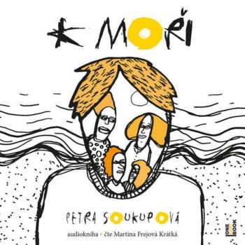CD Petra Soukupová: K Moři