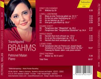 CD Petronel Malan: Transfigured Brahms: Brahms Transcriptions By Dohnányi, Liebermann, Schütt, Bauer, Friedman, Stark