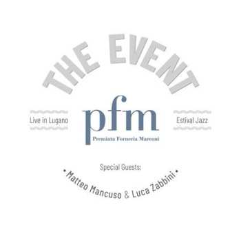 2LP Premiata Forneria Marconi: The Event (Live In Lugano Estival Jazz)