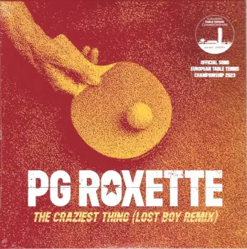 PG Roxette: The Craziest Thing (Lost Boy Remix)