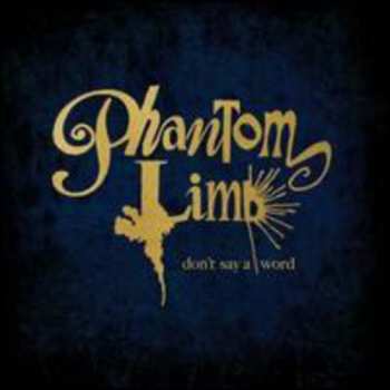 Album Phantom Limb: Don't Say A Word