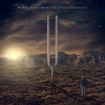 Album Phi: Now The Waves Of Sound Remain