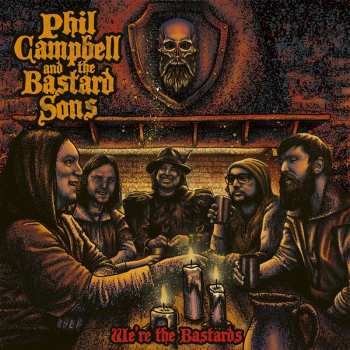 CD Phil Campbell & The Bastard Sons: We're The Bastards