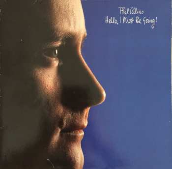 LP Phil Collins: Hello, I Must Be Going!
