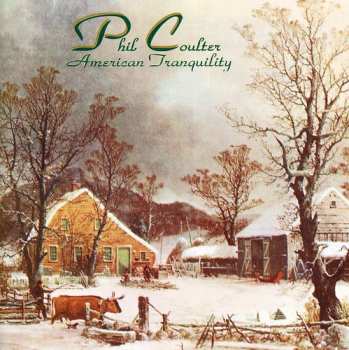 CD Phil Coulter: American Tranquility