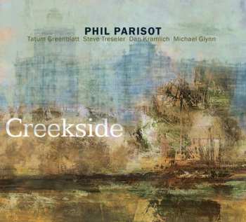 CD Phil Parisot: Creekside