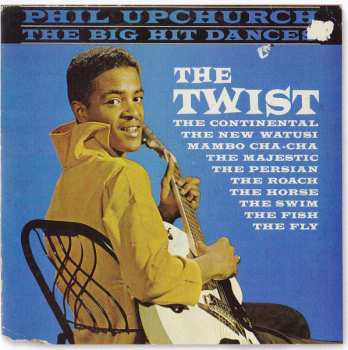 CD Phil Upchurch: The Big Hit Dances 