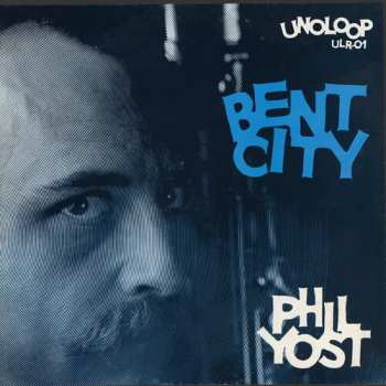 Album Phil Yost: Bent City