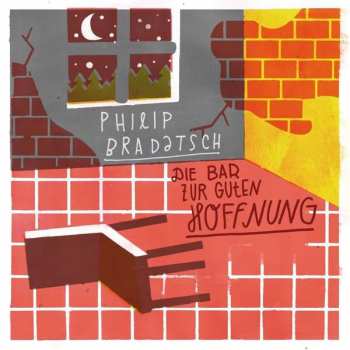 2LP Philip Bradatsch: Die Bar zur guten Hoffnung
