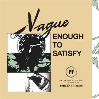 Album Philip Frobos: Vague Enough To Satisfy