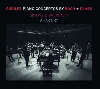 Album Johann Sebastian Bach: Circles : Piano Concertos By Bach + Glass