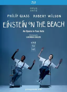 Philip Glass: Einstein On The Beach