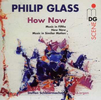 CD Philip Glass: How Now