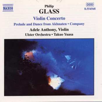 CD Philip Glass: Violin Concerto • Company • Prelude From Akhnaten