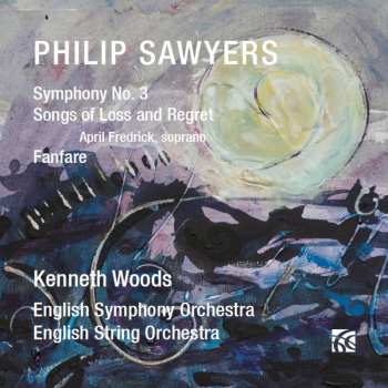 CD English Symphony Orchestra: Symphony No. 3; Songs Of Loss And Regret; Fanfare