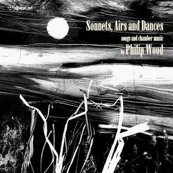 Album Philip Wood: Sonnets, Airs And Dances