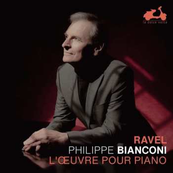 2CD Philippe Bianconi: Ravel: Luvre Pour Pi