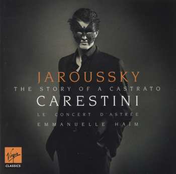 Album Le Concert D'Astrée: Carestini - The Story Of A Castrato