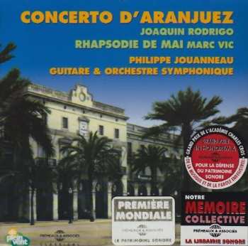 Album Philippe Jouanneau: Concerto D'Aranjuez - Rapsodie De Mai