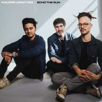 Album Philippe Lemm: Echo The Sun