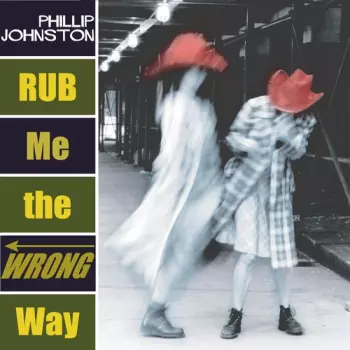 Rub Me The Wrong Way
