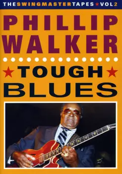 Phillip Walker: Tough Blues