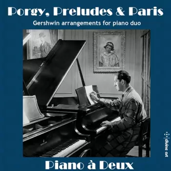 Porgy, Preludes & Paris 