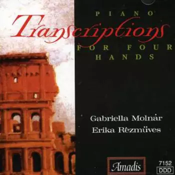 Piano Transcriptions For 4 Hands / Various: Piano Transcriptions For 4 Hands