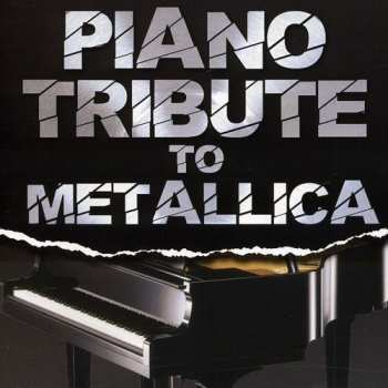 Album Piano Tribute Players: Piano Tribute To Metallica