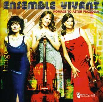 Album Piazzolla / Ensemble Vivant: Homage To Astor Piazzolla